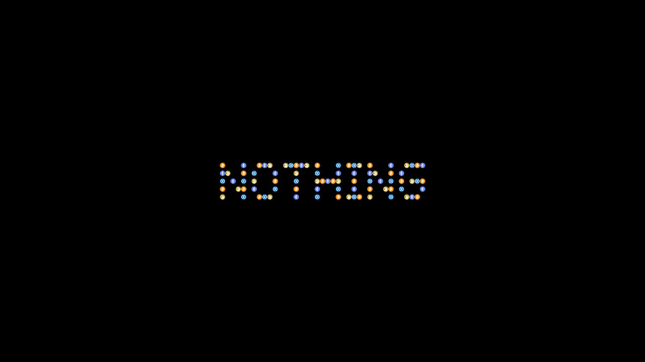 NOTHING - THE TRUTH