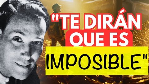 TE DIRÁN QUE ES IMPOSIBLE, DALE LA ESPALDA A LOS NECIOS