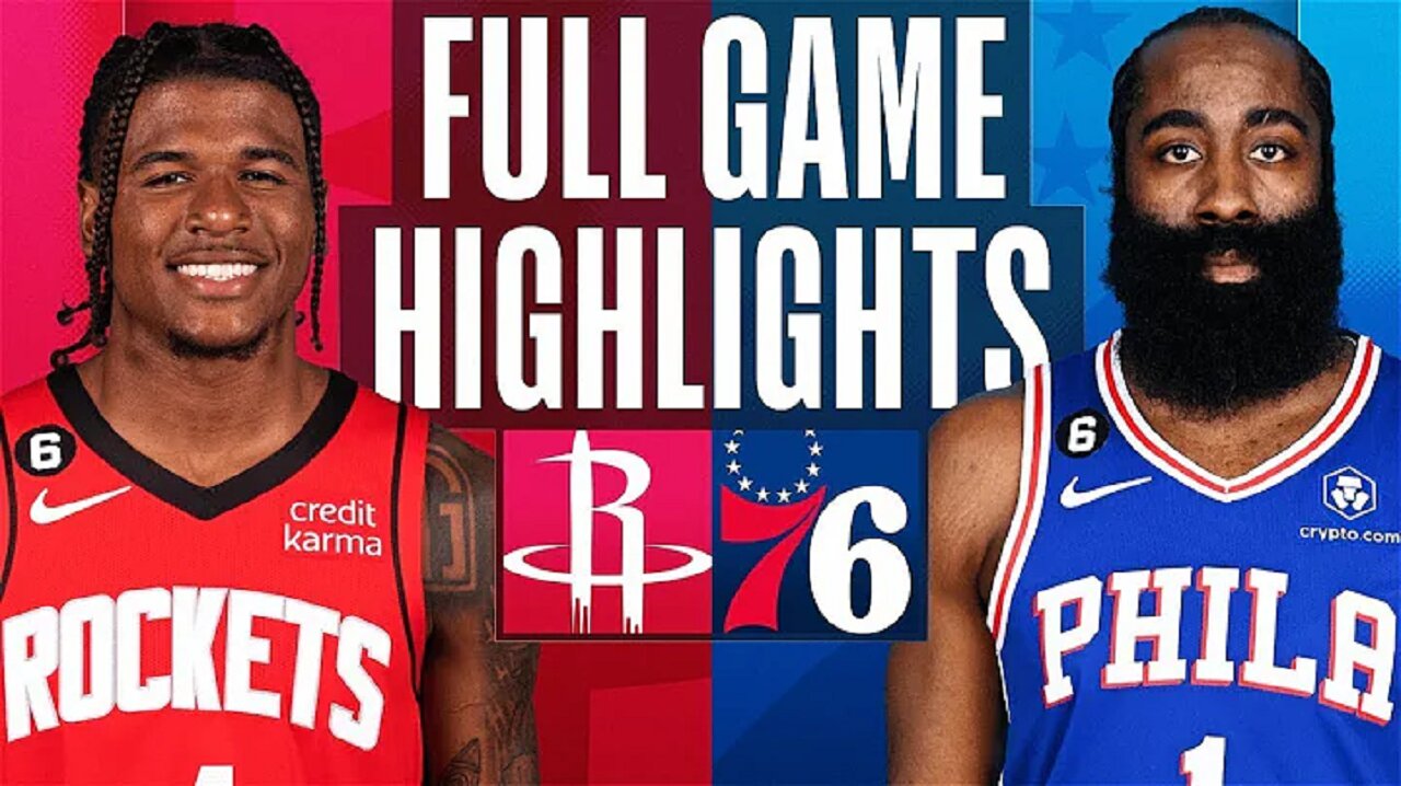 Houston Rockets vs. Philadelphia 76ers Full Game Highlights | Feb 13 | 2022-2023 NBA Season