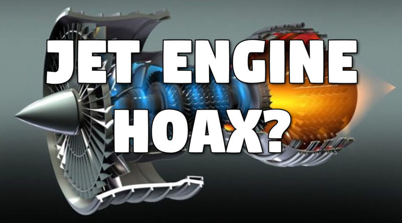 The Jet Engine Hoax