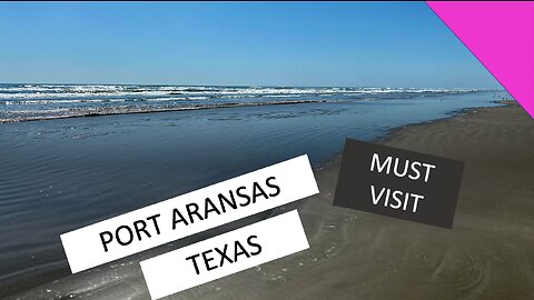 MUST VISIT in TX. PORT ARANSAS