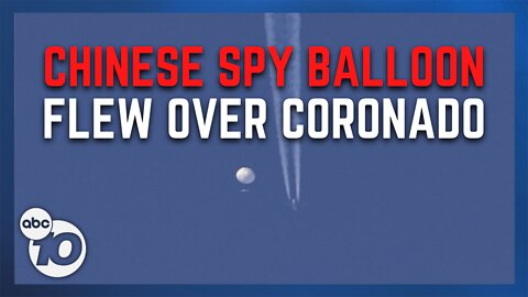 Pentagon: Different spy balloon spotted over Coronado