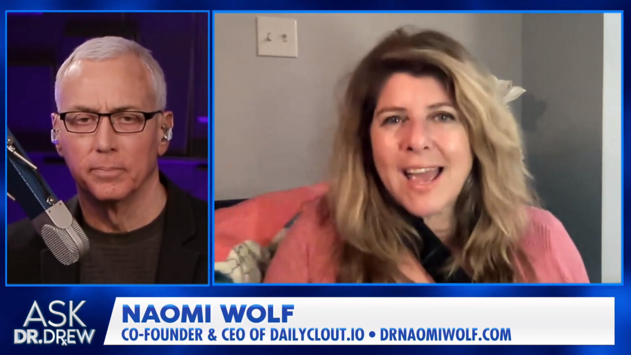 Dr. Naomi Wolf: "I Think That We Have a Hostage Administration"