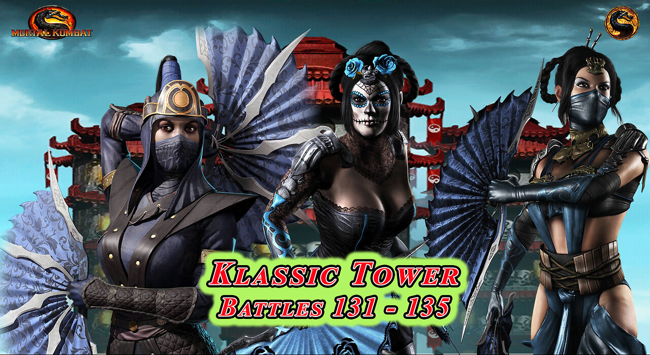 MK Mobile. Klassic Tower Battles 131 - 135