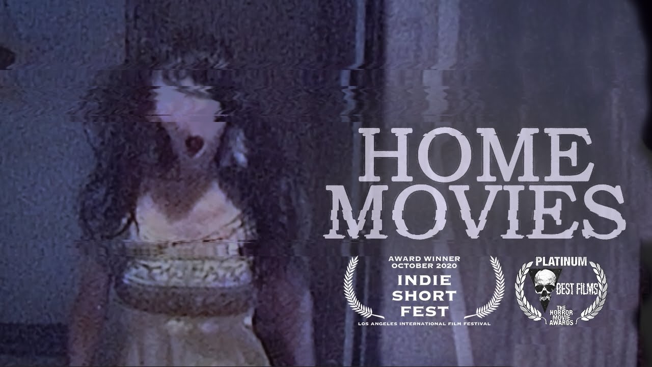 Home Movies (Short Horror Film)