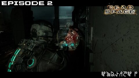 Dead Space 2023 Let's Play - EP2