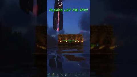 |ARK MOMENTS| PLEASE LET ME IN