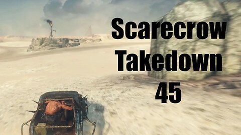 Mad Max Scarecrow Takedown 45