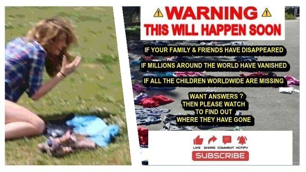 (PLEASE WATCH THIS) IF A MYSTERIOUS EVENT HAS TAKEN PLACE WHERE ALL THE CHILDREN & MILLIONS OF OTHERS AROUND THE WORLD HAVE VANISHED WANT ANSWERS