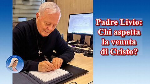 (3 DICEMBRE 2024) - PADRE LIVIO FANZAGA: “CHI ASPETTA LA VENUTA DI CRISTO?!...”😇💖🙏