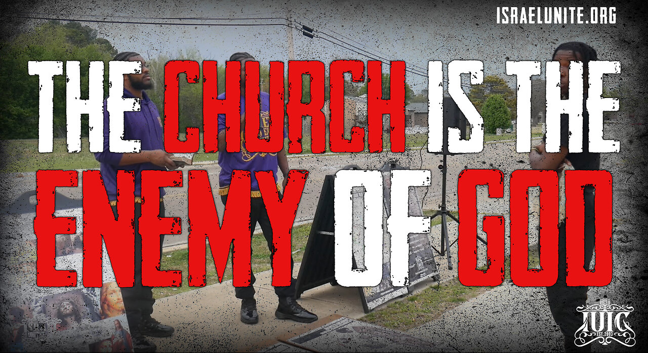 The Church Is The Enemy Of God