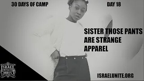 #IUIC | 30 DAYS OF CAMP | DAY 18: You Are Wearing Strange Apparel