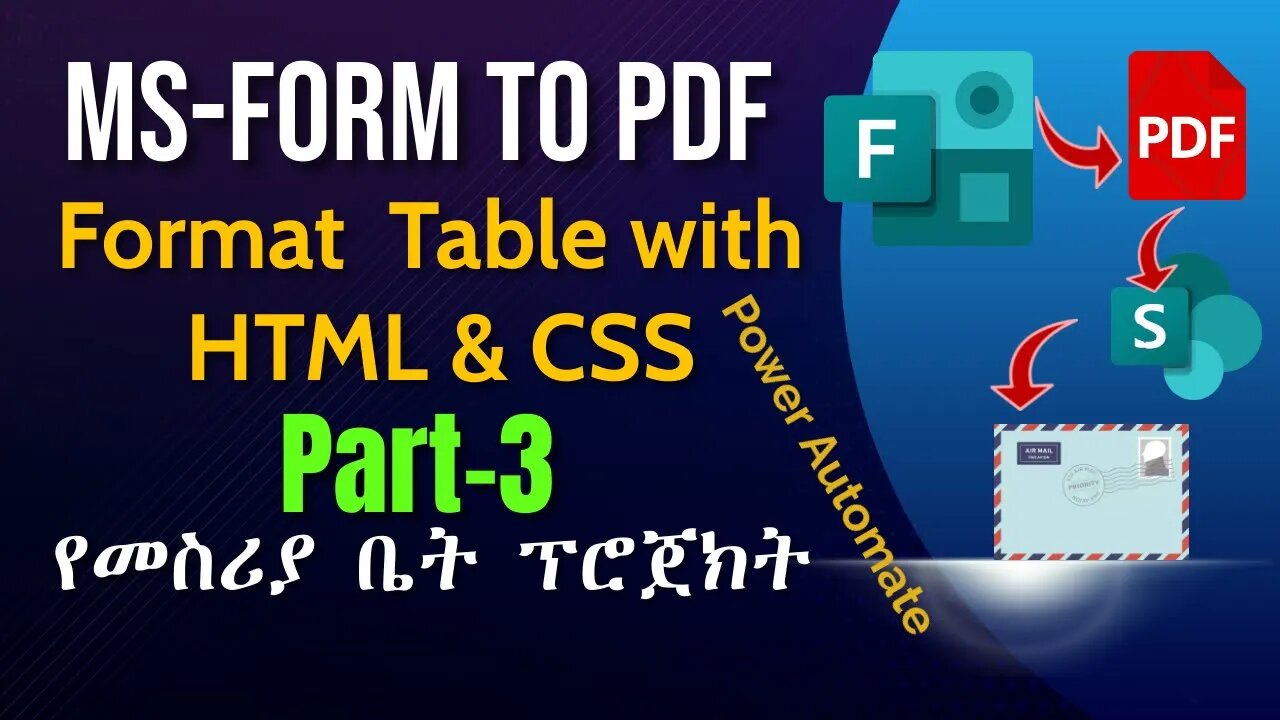 Power Automate format a table with CSS and HTML | Convert MS-form to PDF in Amharic | IT Courses