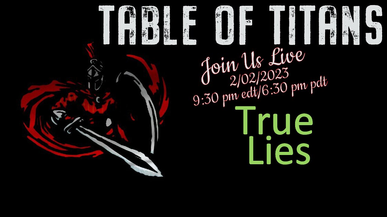 Table of Titans- True Lies (Exposed) 2/2/23 all issues fixed