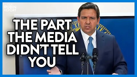 Media IGNORES Facts to Smear DeSantis, His Response Is PEREFECT | @RubinReport