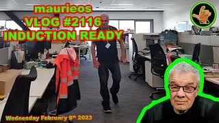 maurieos VLOG #2116 INDUCTION READY