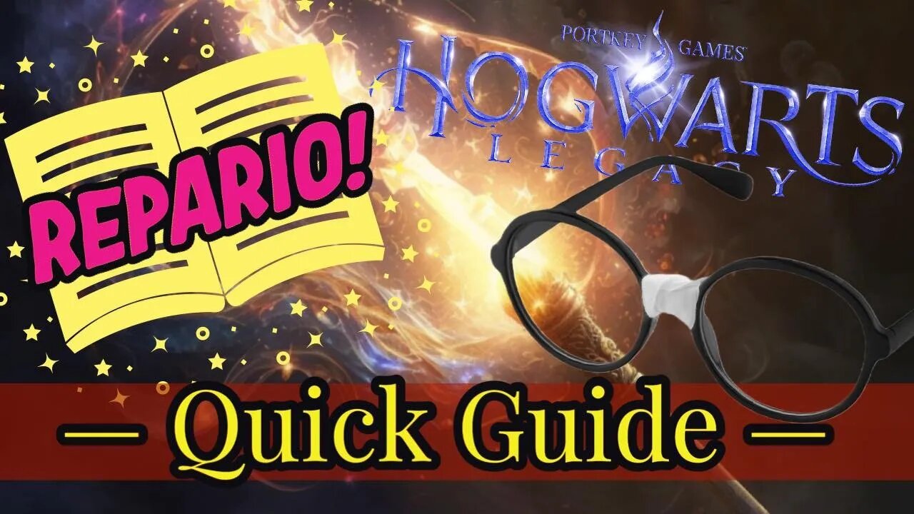 Hogwarts Legacy Spell Quick Guide Reparo!