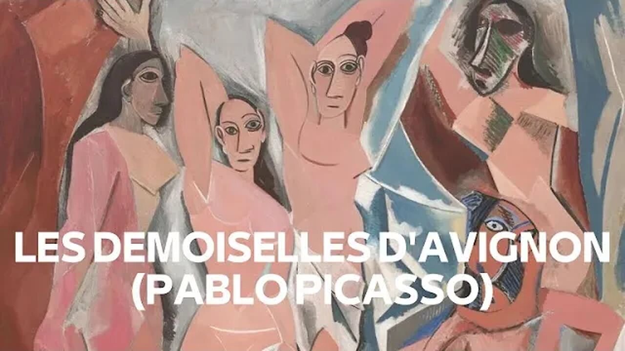 LES DEMOISELLES D'AVIGNON (PABLO PICASSO)