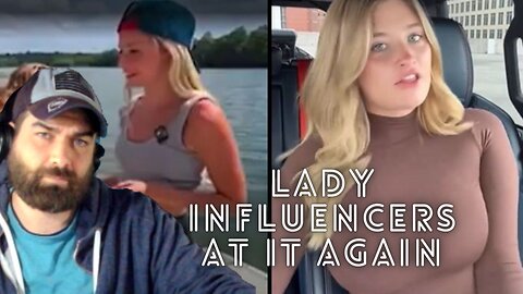 Female Influencers Being Aweful