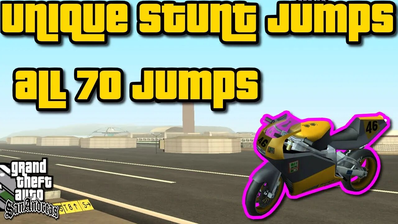 Grand Theft Auto San Andreas - Unique Stunt ALL Jumps Guide #1-70 [NRG-500 Run]