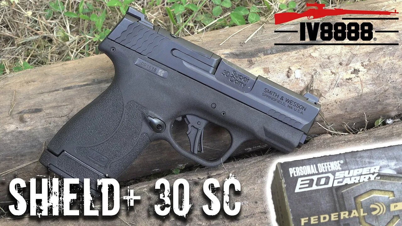 Smith & Wesson M&P Shield Plus 30 Super Carry