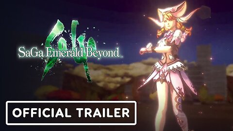 SaGa Emerald Beyond - Official Launch Trailer