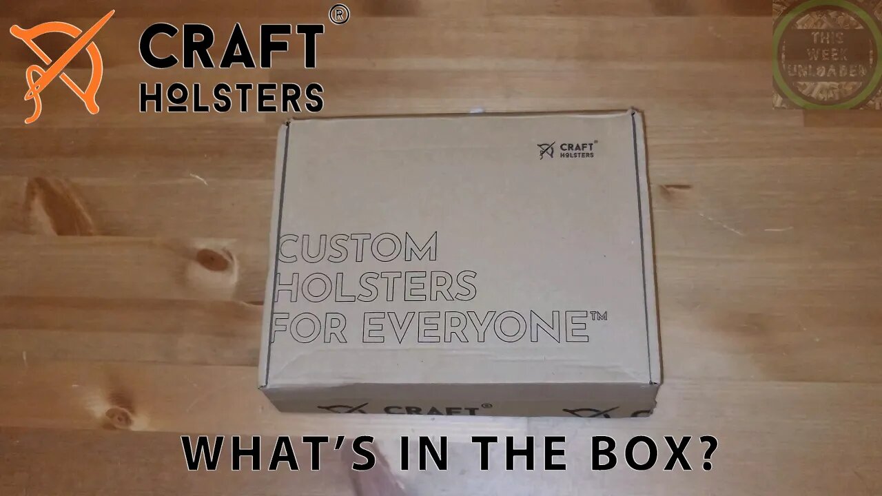 Craft Holsters First impressions: What's in the Box?