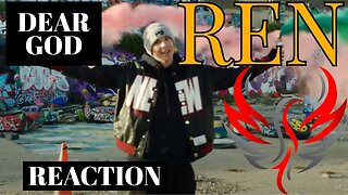 Ren - "Dear God" Reaction