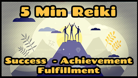 Reiki For Success Achievement Fulfillment l 5 Minute Session l Healing Hands Series