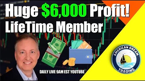 Huge $6,000 Profit Lifetime Member Stock Market Profit