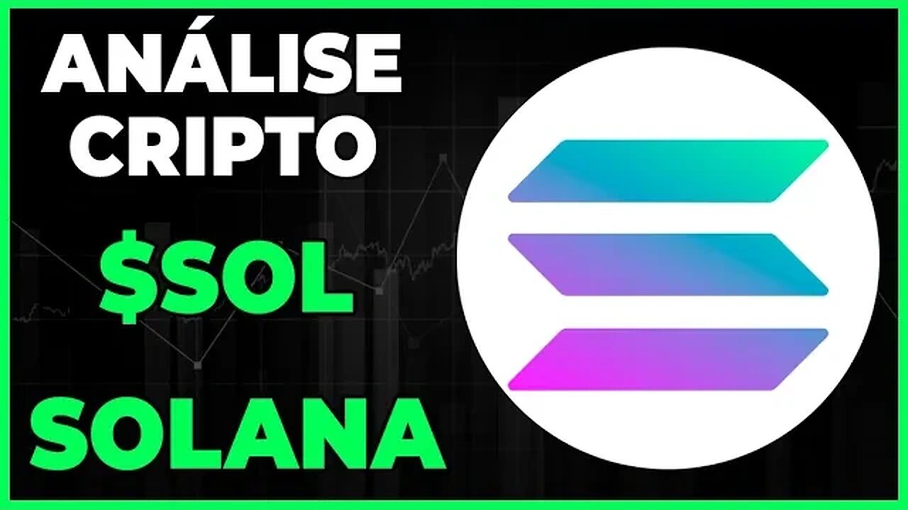 ANÁLISE CRIPTO SOL SOLANA - VAMOS PARA 40 DOLARES???