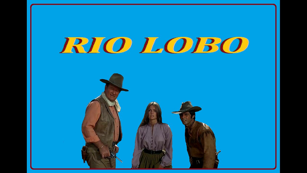 FILM---RIO LOBO