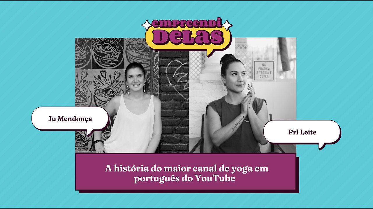 Como Pri Leite criou o maior canal de yoga em português do YouTube.