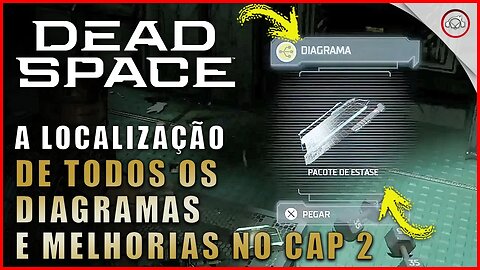 Dead Space Remake, A localização de todos os diagramas e melhorias no Cap 2 | Super-Dica