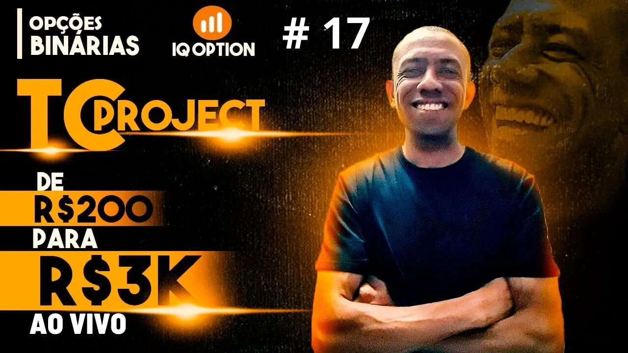OPÇÕES BINÁRIAS AO VIVO | De R$ 200,00 para 3K na IQ OPTION #17