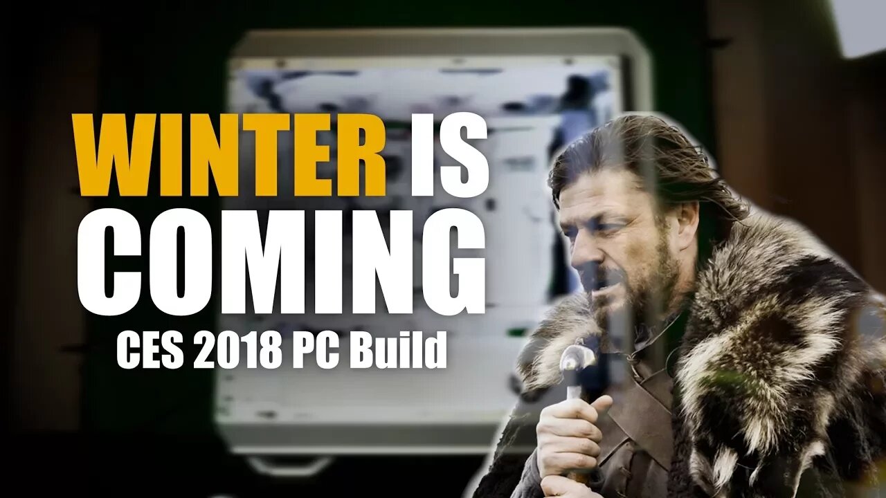 The Winter Build | Custom Loop for CES 2018 (Part 3 of 3)