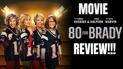 80 FOR BRADY Movie Review!!- (Light Spoilers, Early Screening!)... 😂💯🤯🥳🤣🍿😎☠️🤔👌