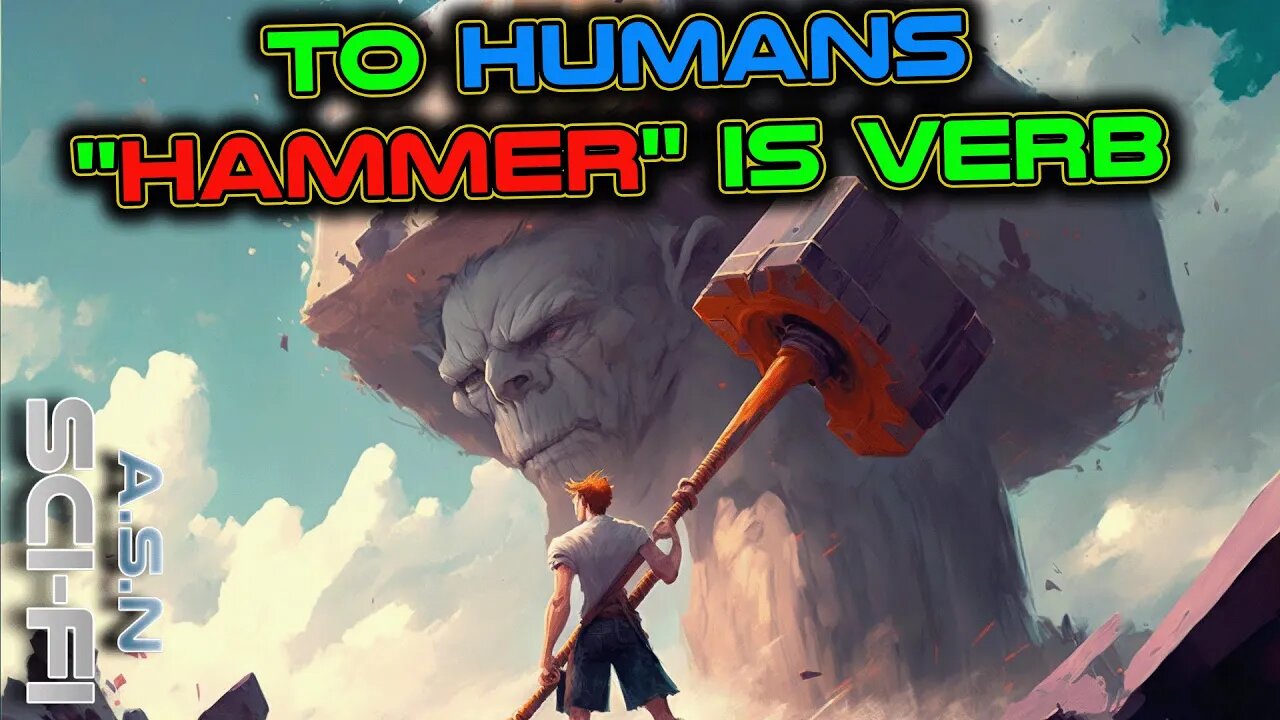 "Hammer" is Verb & Get One Today! | Best of r/HFY | 1990 | Human are Space Orc | Deathworlder are OP