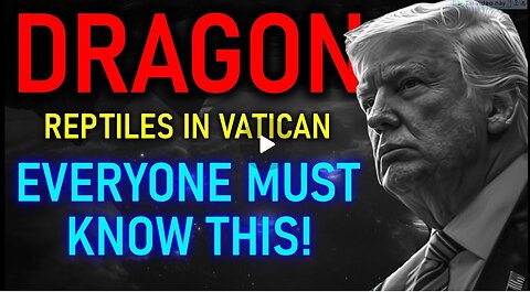 History Of Humanity - Dragon Reptlies In Vatican And About All Other Religions - Nov 29.