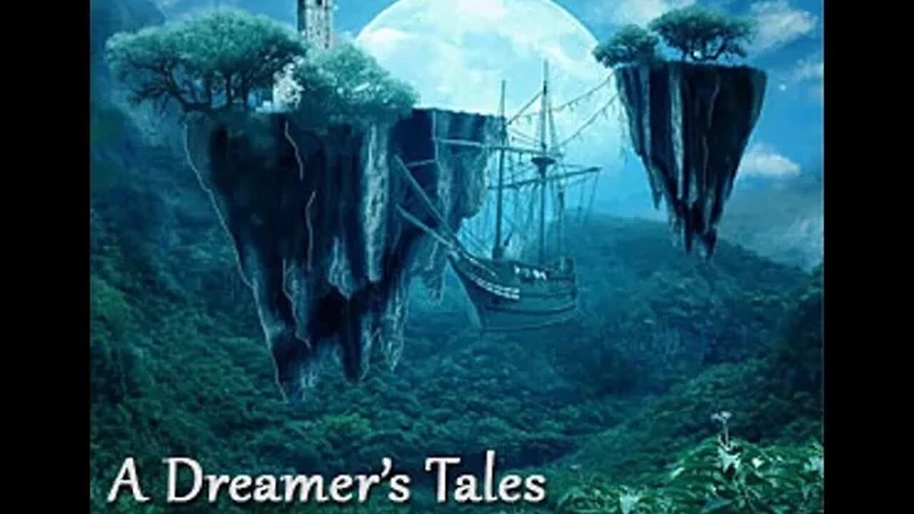 A Dreamer's Tales by Lord Dunsany - Audiobook