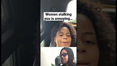 Women Stalk You Over Another Man