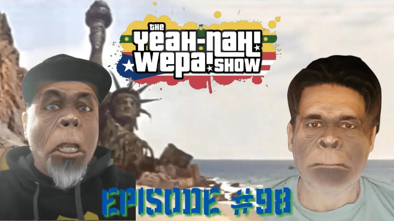 The Yeah-Nah Wepa Show Episode 98
