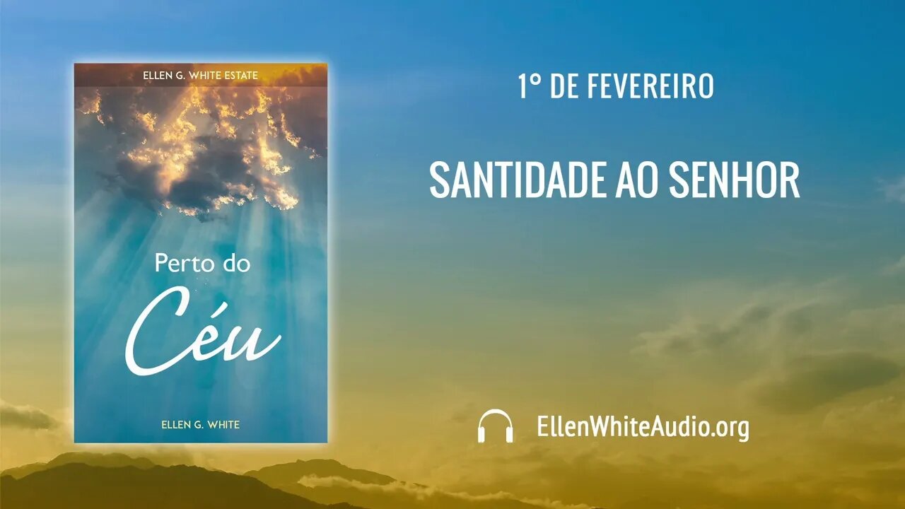 PCe – Fevereiro 01 – Santidade ao Senhor