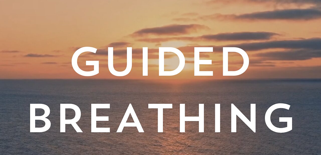 GUIDED BREATHING