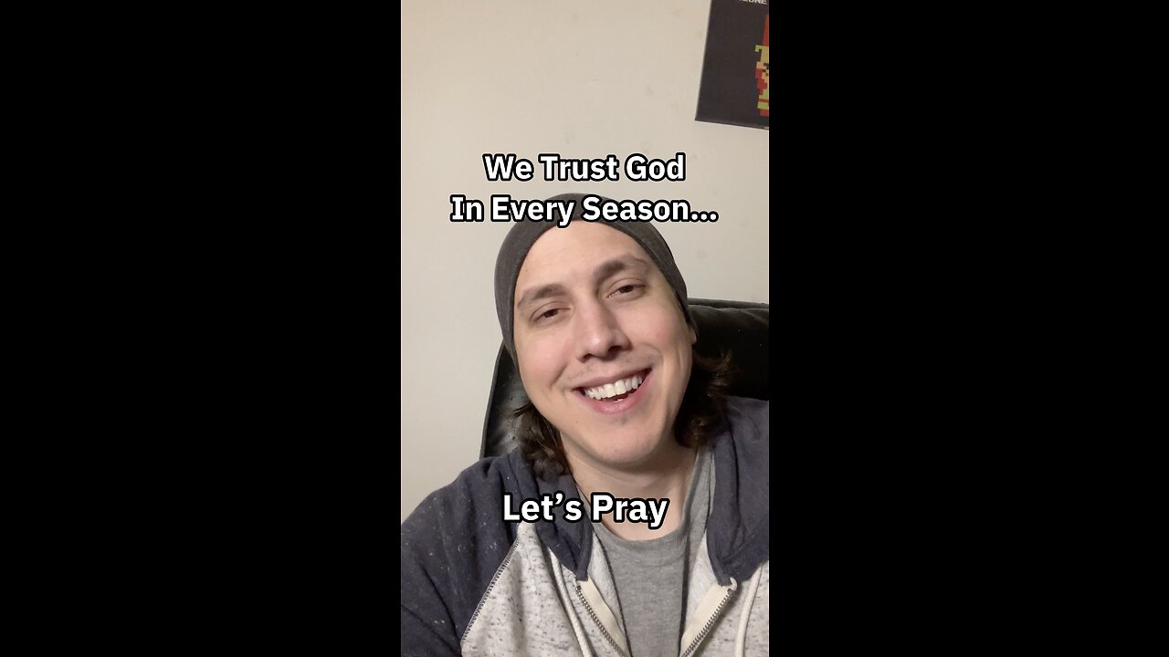 We Trust God In Every Season…