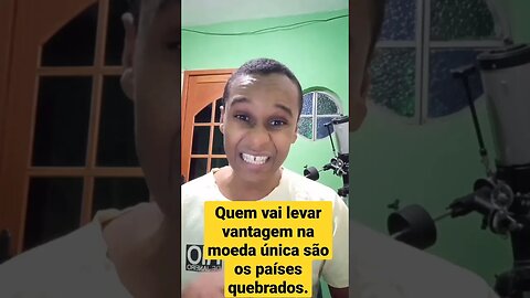 Quem vai levar vantagem na moeda única são os países quebrados. #shorts #patriots #patriota #direita