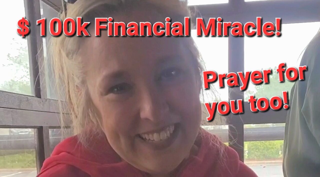 $100k Testimony and Prayer for You