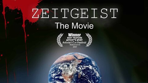 🔳🔺 Zeitgeist 1: The Movie (2007) ▪️ By: Peter Joseph ▪️ A Sociological Documentary, revealing Occultism shaping Today's Deceived, Manipulated, Terrorized Society