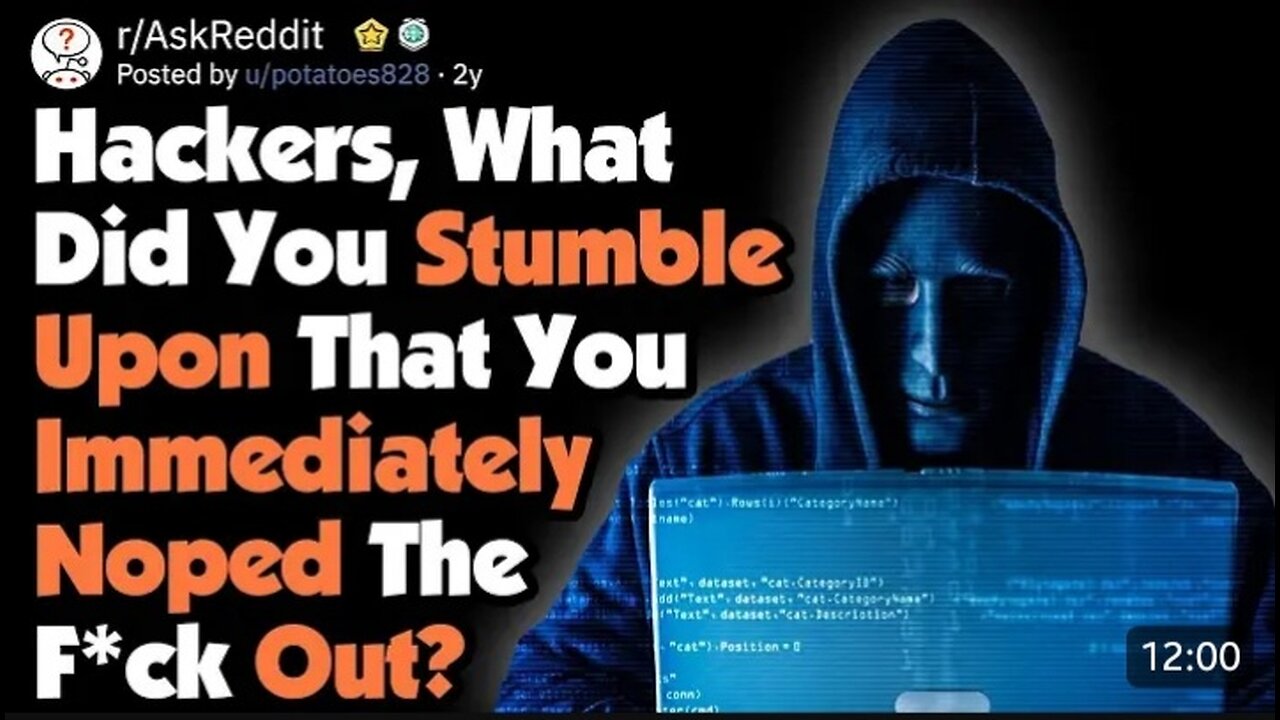 Hackers, What Did You See That You Immediately Noped Out Of? [AskReddit]