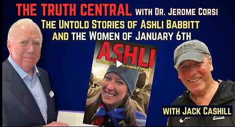 The Untold Stories of Ashli Babbitt and the Women of January 6th with Jack Cashill